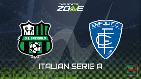 Sassuolo vs Empoli Stats, H2H, Predictions, xG .